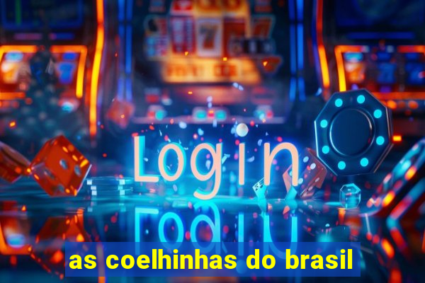 as coelhinhas do brasil